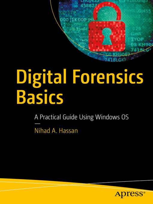 Title details for Digital Forensics Basics by Nihad A. Hassan - Available